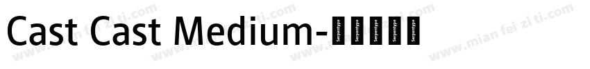 Cast Cast Medium字体转换
